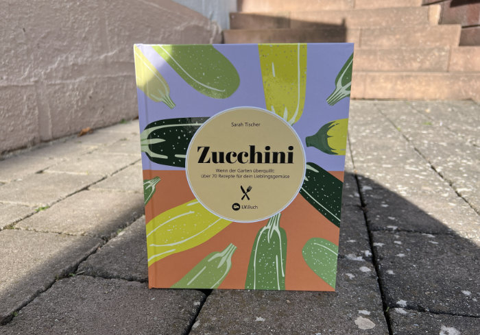 Zucchini Kochbuch von Sarah Tischer